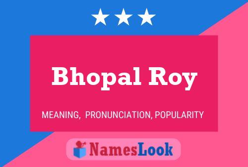 Affiche de nom Bhopal Roy