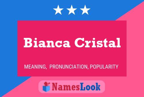 Affiche de nom Bianca Cristal