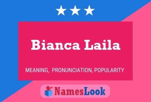 Affiche de nom Bianca Laila