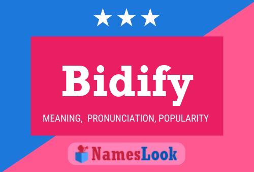 Affiche de nom Bidify