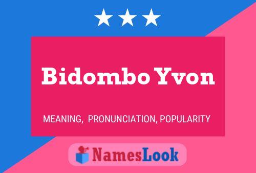 Affiche de nom Bidombo Yvon