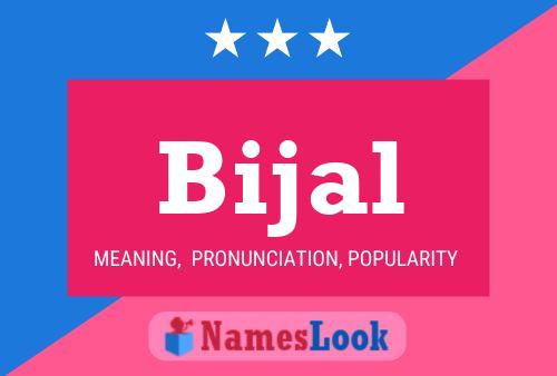 Affiche de nom Bijal