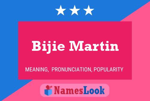 Affiche de nom Bijie Martin