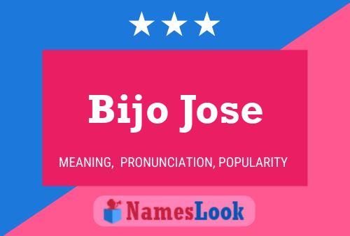 Affiche de nom Bijo Jose