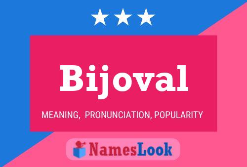 Affiche de nom Bijoval