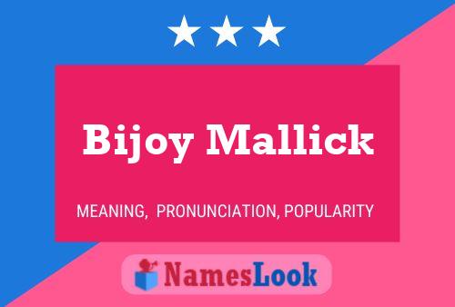 Affiche de nom Bijoy Mallick