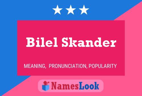 Affiche de nom Bilel Skander