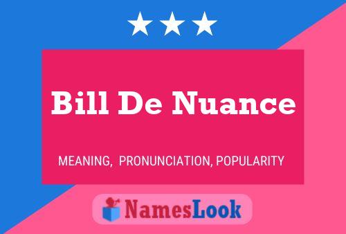 Affiche de nom Bill De Nuance