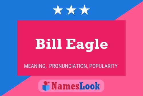 Affiche de nom Bill Eagle