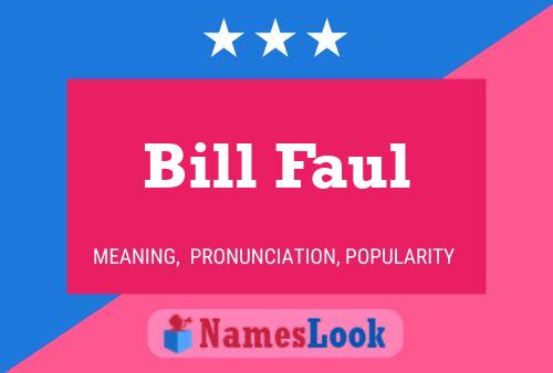 Affiche de nom Bill Faul