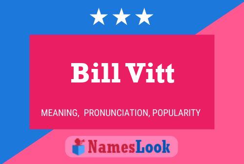 Affiche de nom Bill Vitt