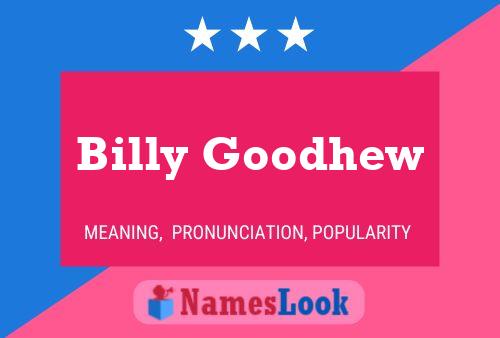 Affiche de nom Billy Goodhew