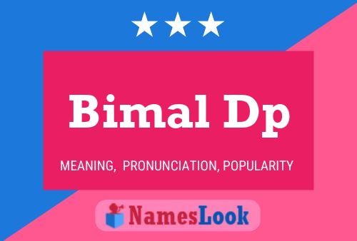 Affiche de nom Bimal Dp