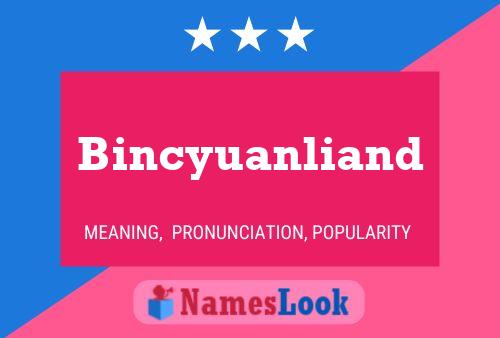 Affiche de nom Bincyuanliand