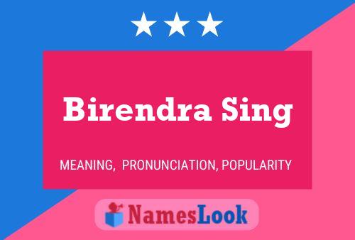 Affiche de nom Birendra Sing