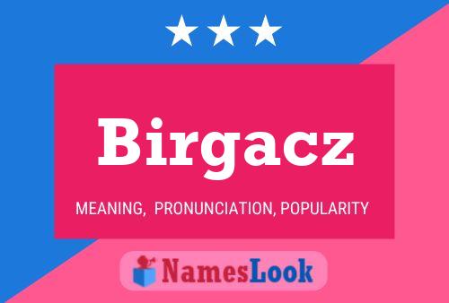 Affiche de nom Birgacz