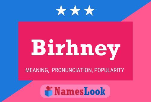 Affiche de nom Birhney