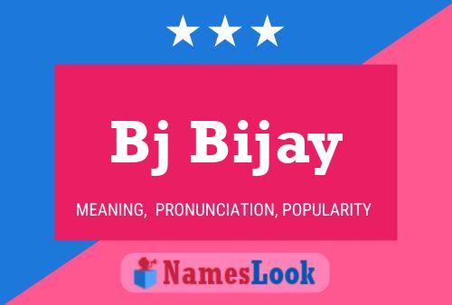 Affiche de nom Bj Bijay