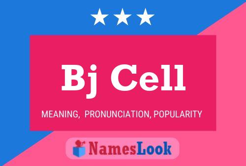 Affiche de nom Bj Cell