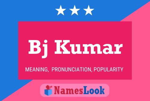 Affiche de nom Bj Kumar