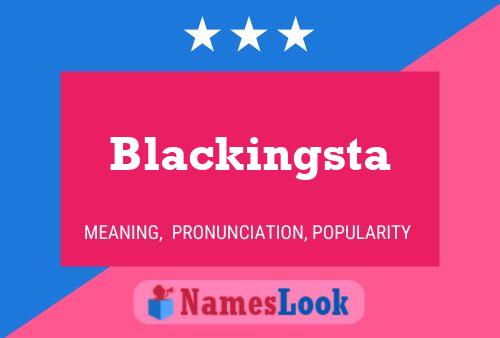 Affiche de nom Blackingsta