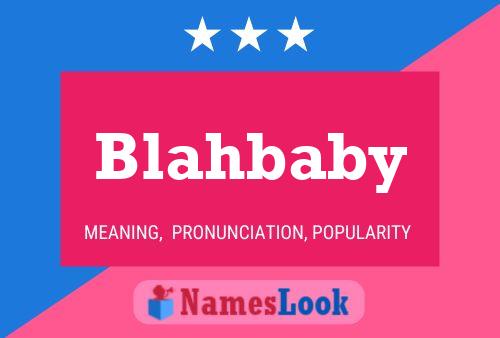 Affiche de nom Blahbaby