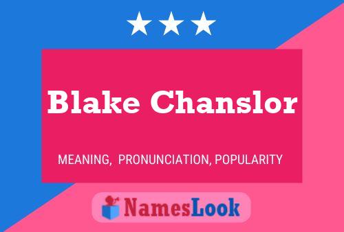 Affiche de nom Blake Chanslor