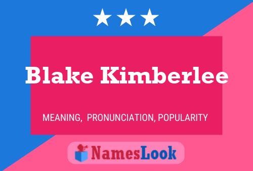 Affiche de nom Blake Kimberlee