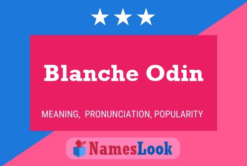 Affiche de nom Blanche Odin