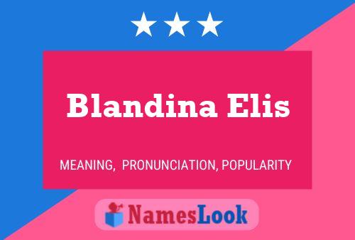 Affiche de nom Blandina Elis