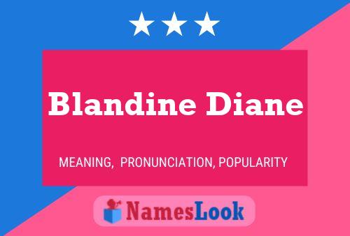 Affiche de nom Blandine Diane