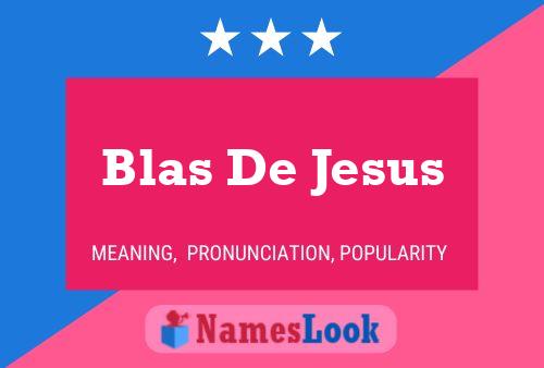 Affiche de nom Blas De Jesus