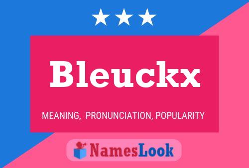 Affiche de nom Bleuckx