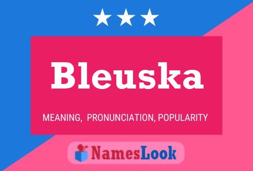 Affiche de nom Bleuska