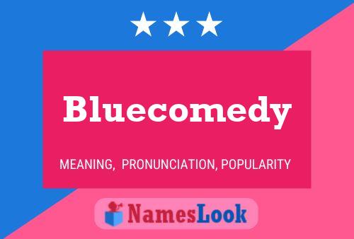 Affiche de nom Bluecomedy