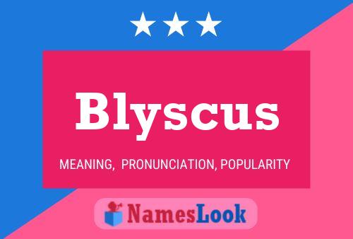 Affiche de nom Blyscus