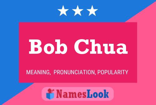 Affiche de nom Bob Chua