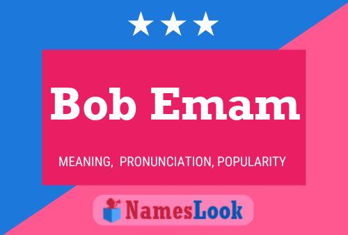 Affiche de nom Bob Emam