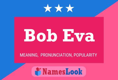 Affiche de nom Bob Eva