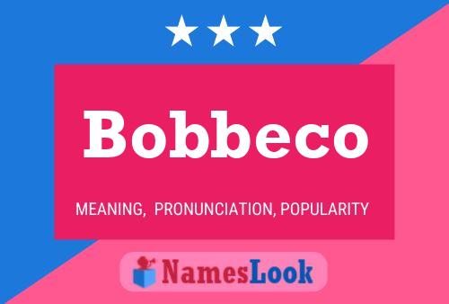 Affiche de nom Bobbeco