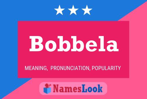 Affiche de nom Bobbela