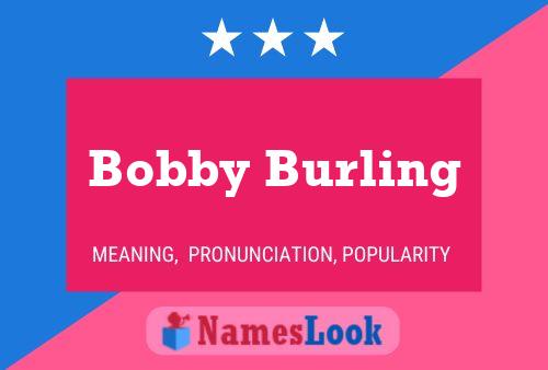 Affiche de nom Bobby Burling