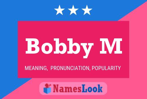 Affiche de nom Bobby M