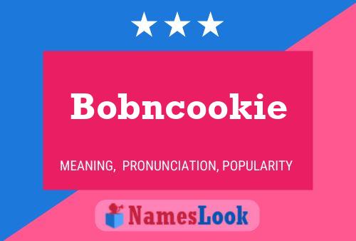 Affiche de nom Bobncookie