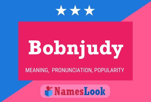 Affiche de nom Bobnjudy