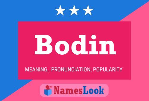 Affiche de nom Bodin