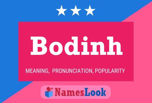 Affiche de nom Bodinh