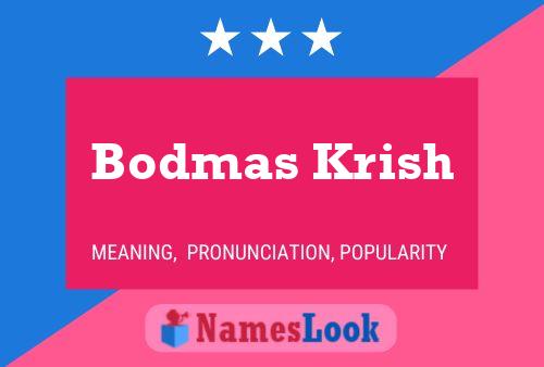 Affiche de nom Bodmas Krish