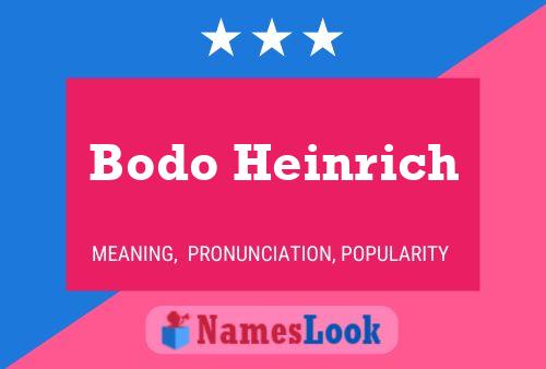 Affiche de nom Bodo Heinrich