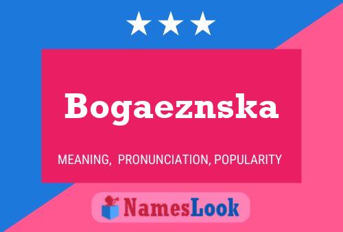 Affiche de nom Bogaeznska